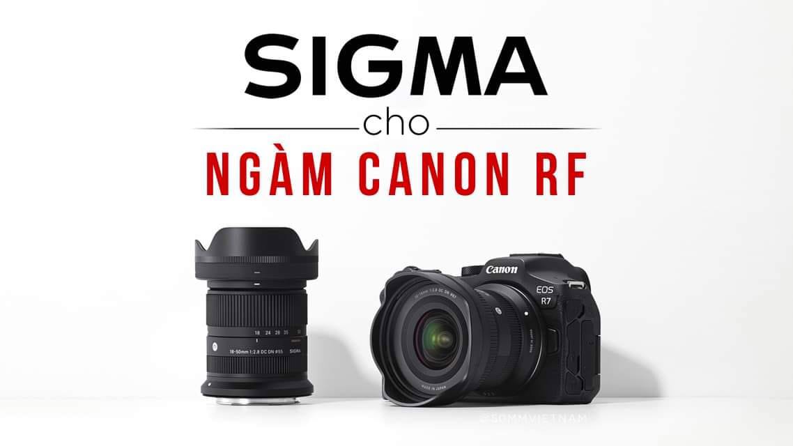 Sigma chính thức đạt thành hiệp nghị với Canon để có thể sản xuất ống kính lấy nét tự động cho ngàm Canon RF